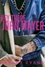 Hey There, John Mayer - Book