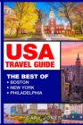 USA Travel Guide : The Best Of Boston, New York, Philadelphia - Book