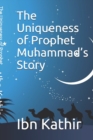 The Uniqueness of Prophet Muhammad's Story - Book