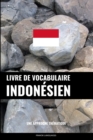 Livre de vocabulaire indonesien : Une approche thematique - Book