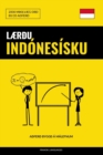 Laerdu Indonesisku - Fljotlegt / Audvelt / Skilvirkt : 2000 Mikilvaeg Ord - Book