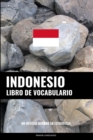 Libro de Vocabulario Indonesio : Un Metodo Basado en Estrategia - Book