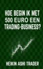 Hoe begin ik met 500 euro een trading-business? - Book