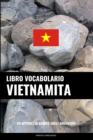 Libro Vocabolario Vietnamita : Un Approccio Basato sugli Argomenti - Book