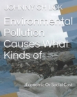 Environmental Pollution Causes What Kinds of : Economic Or Social Cost - Book