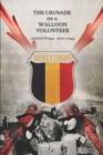 The Crusade of a Walloon Volunteer : August 8, 1941 - May 5, 1945 - Book