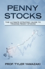 Penny Stocks : The Ultimate Strategy Guide to Trading Penny Stocks - Book