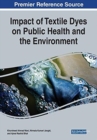 Impact of Textile Dyes on Public Health and the Environment - Book