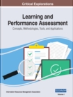 Learning and Performance Assessment : Concepts, Methodologies, Tools, and Applications - Book