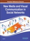 New Media and Visual Communication in Social Networks - Book