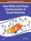 New Media and Visual Communication in Social Networks - Book