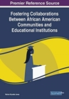 Fostering Collaborations Between African American Communities and Educational Institutions - Book