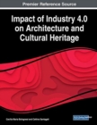 Impact of Industry 4.0 on Architecture and Cultural Heritage - Book