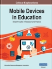 Mobile Devices in Education : Breakthroughs in Research and Practice - Book