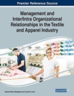 Management and Inter/Intra Organizational Relationships in the Textile and Apparel Industry - Book