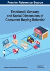 Emotional, Sensory, and Social Dimensions of Consumer Buying Behavior - Book