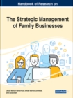 Handbook of Research on the Strategic Management of Family Businesses - Book