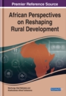 African Perspectives on Reshaping Rural Development - Book
