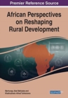 African Perspectives on Reshaping Rural Development - Book