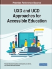 UXD and UCD Approaches for Accessible Education - Book