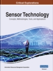 Sensor Technology : Concepts, Methodologies, Tools, and Applications - Book