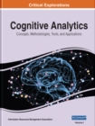 Cognitive Analytics : Concepts, Methodologies, Tools, and Applications - Book