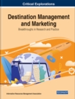 Destination Management and Marketing: Breakthroughs in Research and Practice - eBook