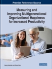 Measuring and Improving Multigenerational Organizational Happiness for Increased Productivity - Book