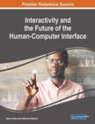 Interactivity and the Future of the Human-Computer Interface - Book