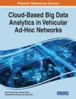 Cloud-Based Big Data Analytics in Vehicular Ad-Hoc Networks - Book