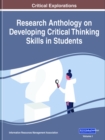 Research Anthology on Developing Critical Thinking Skills in Students - Book
