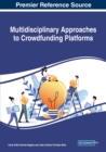 Multidisciplinary Approaches to Crowdfunding Platforms - Book
