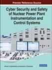 Cyber Security and Safety of Nuclear Power Plant Instrumentation and Control Systems - Book