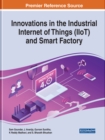 Innovations in the Industrial Internet of Things (IIoT) and Smart Factory - Book