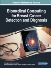 Biomedical Computing for Breast Cancer Detection and Diagnosis - Book