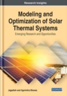 Modeling and Optimization of Solar Thermal Systems : Emerging Research and Opportunities - Book