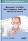 Noninvasive Ventilation Technologies and Healthcare for Geriatric Patients - Book
