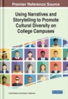 Using Narratives and Storytelling to Promote Cultural Diversity on College Campuses - eBook