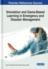 Simulation and Game-Based Learning in Emergency and Disaster Management - Book