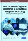 4C-ID Model and Cognitive Approaches to Instructional Design and Technology: Emerging Research and Opportunities - eBook