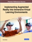 Implementing Augmented Reality Into Immersive Virtual Learning Environments - Book