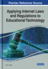 Applying Internet Laws and Regulations to Educational Technology - Book