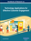 Handbook of Research on Technology Applications for Effective Customer Engagement - Book