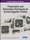 Preservation and Restoration Techniques for Ancient Egyptian Textiles - Book