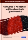 Confluence of AI, Machine, and Deep Learning in Cyber Forensics - eBook