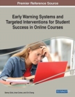 Early Warning Systems and Targeted Interventions for Student Success in Online Courses - Book