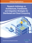 Research Anthology on Architectures, Frameworks, and Integration Strategies for Distributed and Cloud Computing, 4 volume - Book