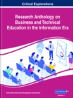 Research Anthology on Business and Technical Education in the Information Era, 3 volume - Book