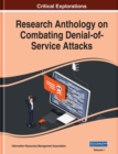 Research Anthology on Combating Denial-of-Service Attacks - Book