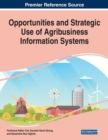Opportunities and Strategic Use of Agribusiness Information Systems - Book